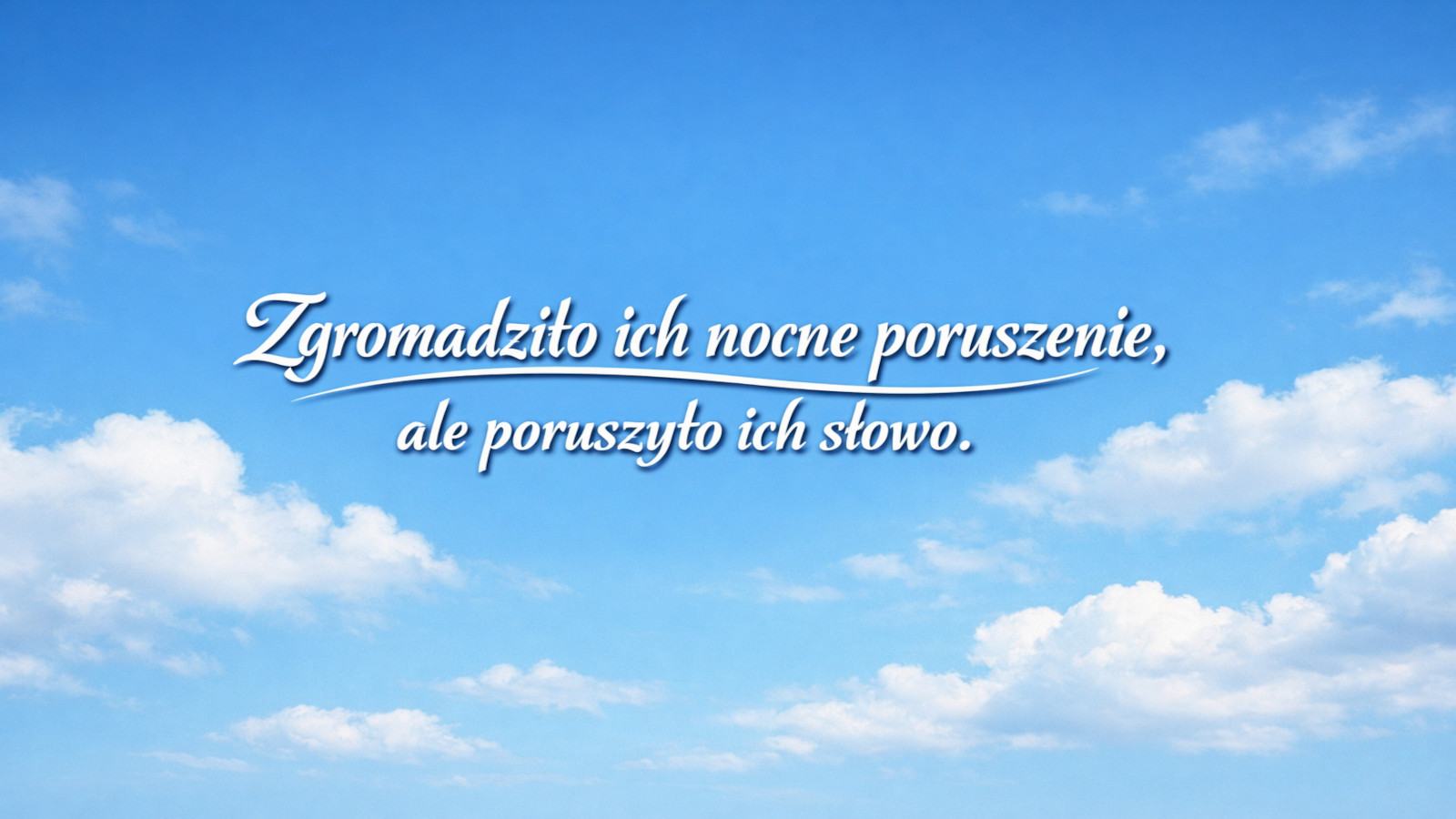 Zgromadziło ich nocne poruszenie, ale poruszyło ich słowo.