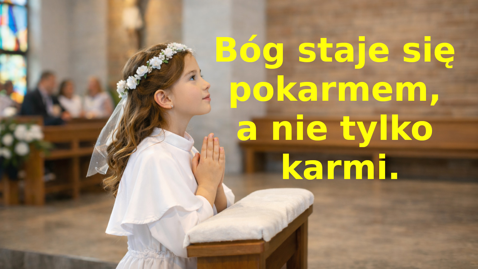 Bóg staje się pokarmem, a nie tylko karmi.