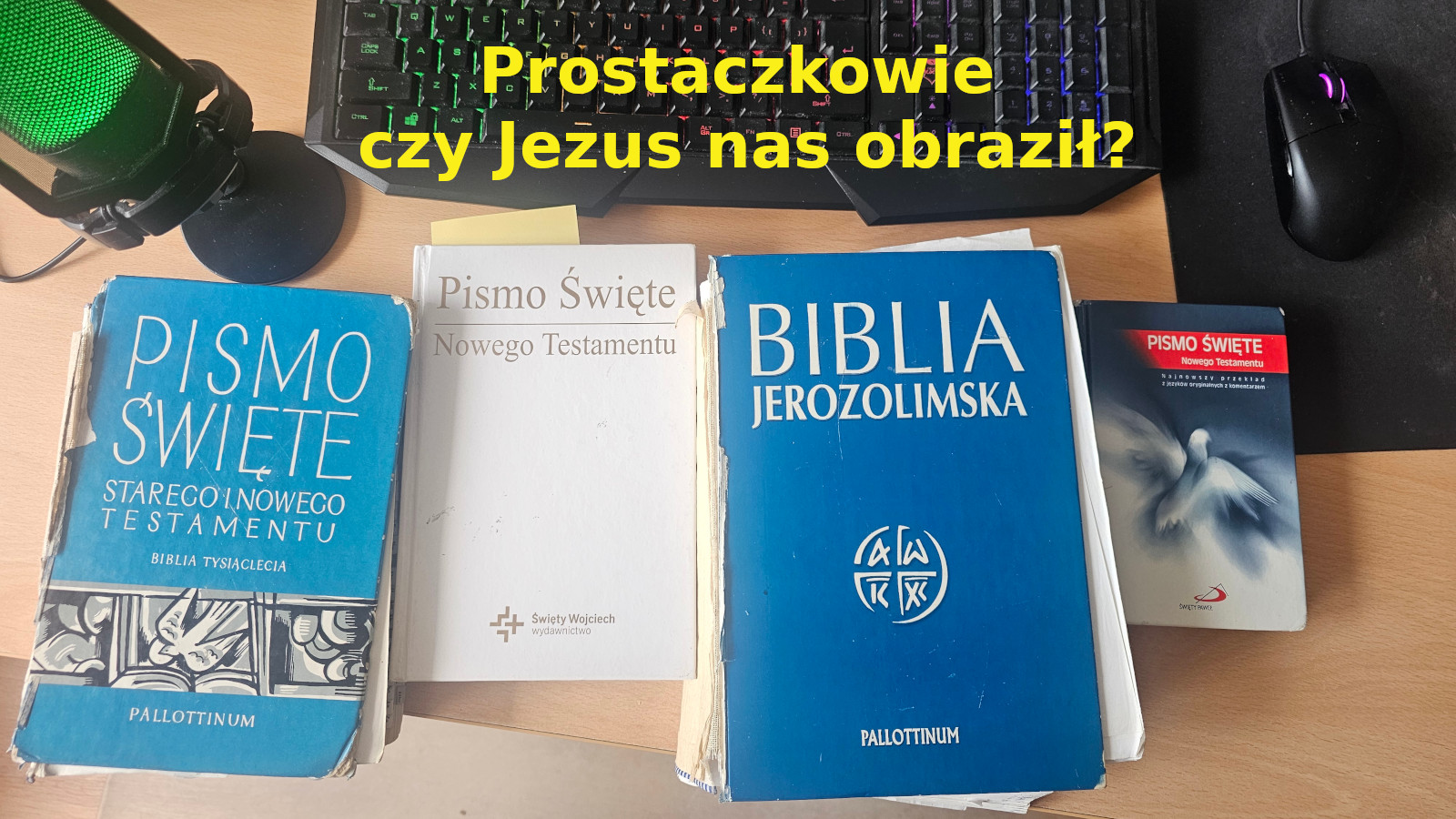 Prostaczkowie - czy Jezus nas obraził?