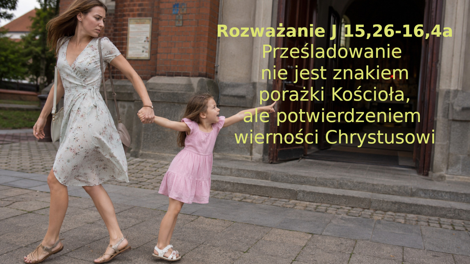 Prześladowanie nie jest znakiem porażki Kościoła, ale potwierdzeniem wierności Chrystusowi.