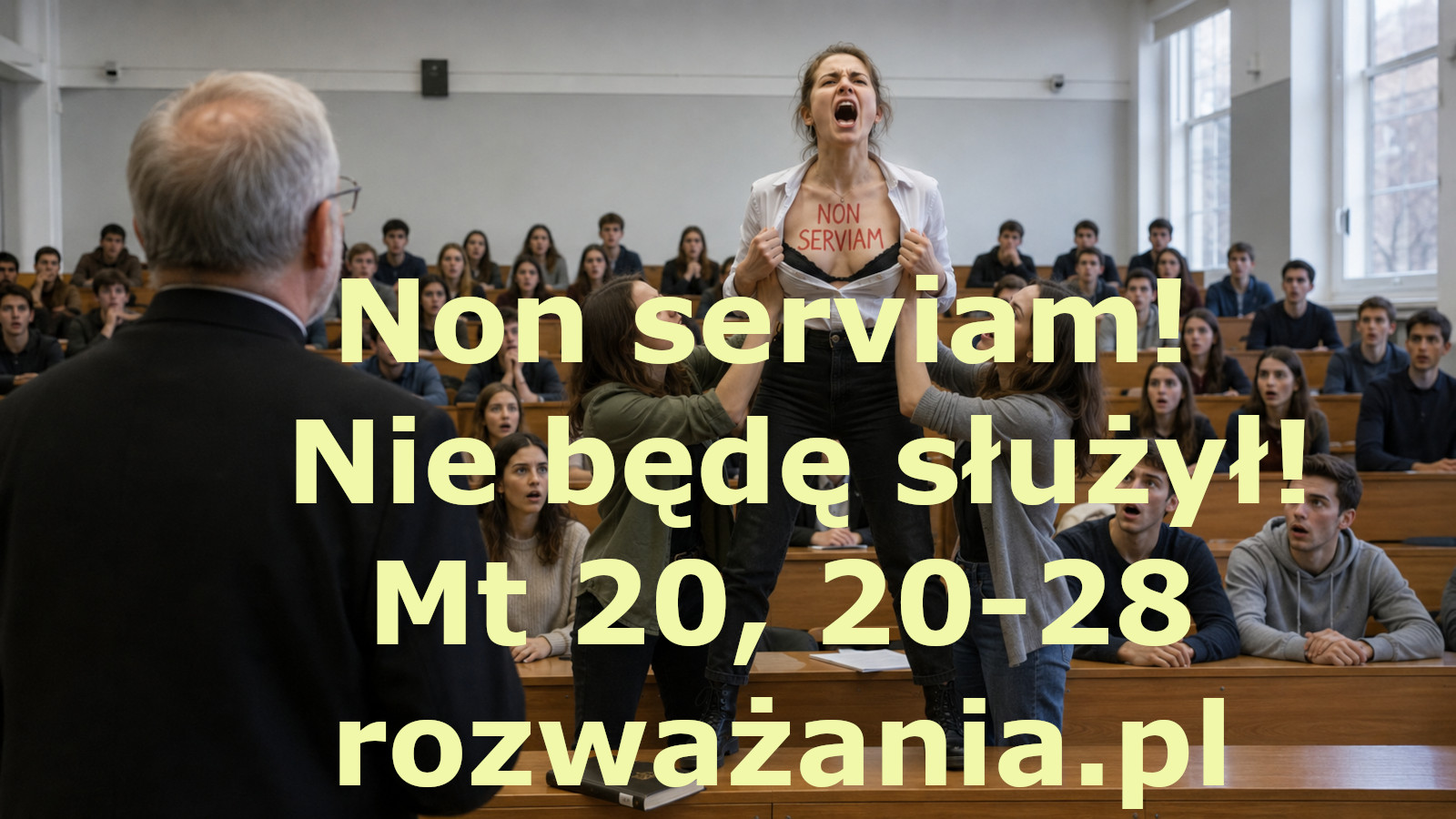 Non serviam - nie będę służył!
