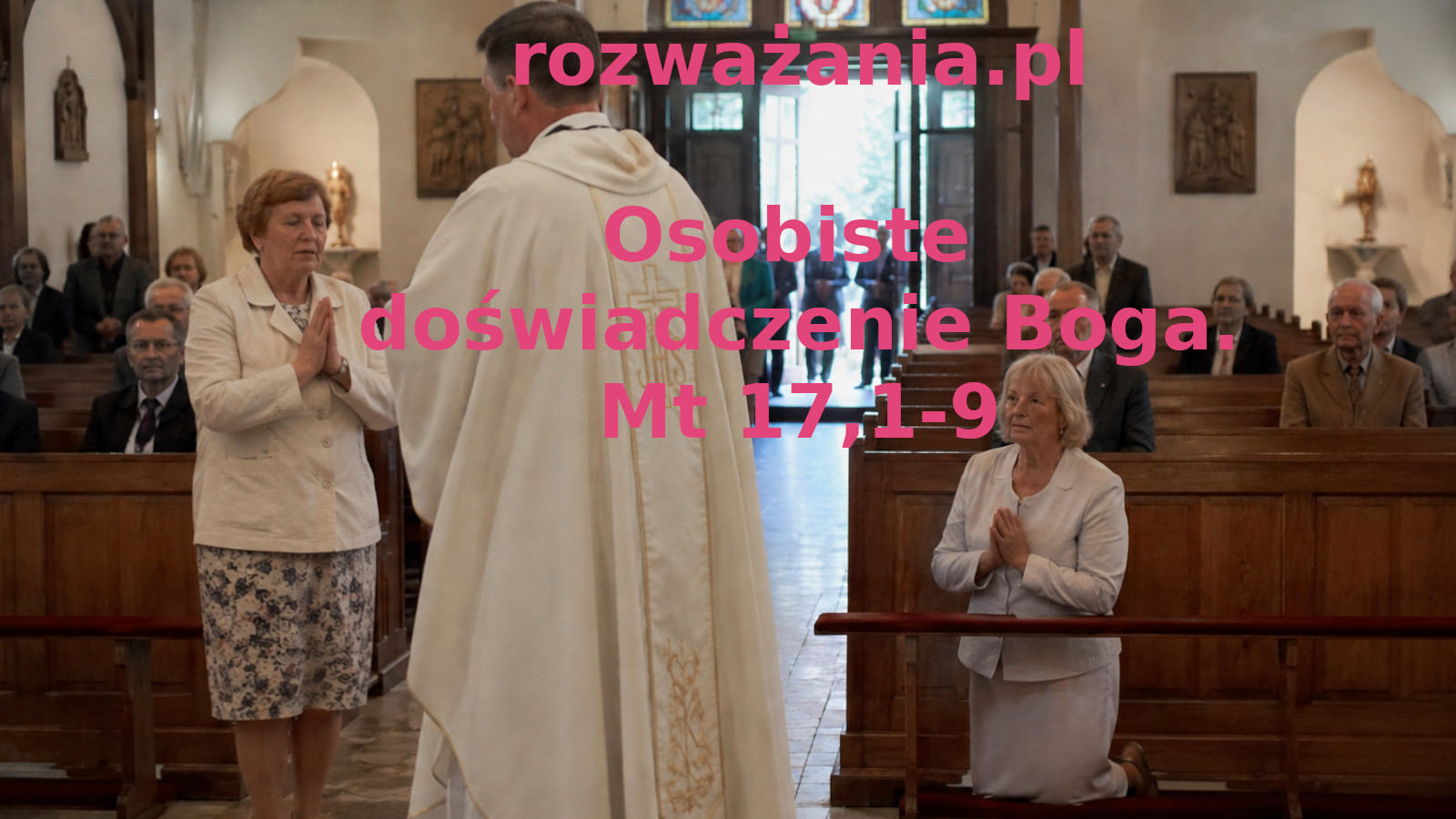 Osobiste doświadczenie Boga.