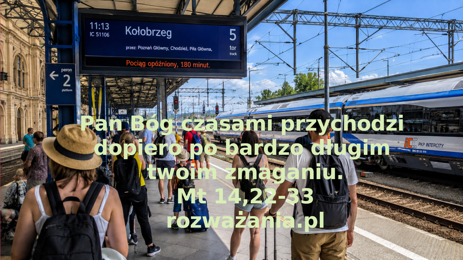 Pan Bóg czasami przychodzi dopiero po bardzo długim twoim zmaganiu.