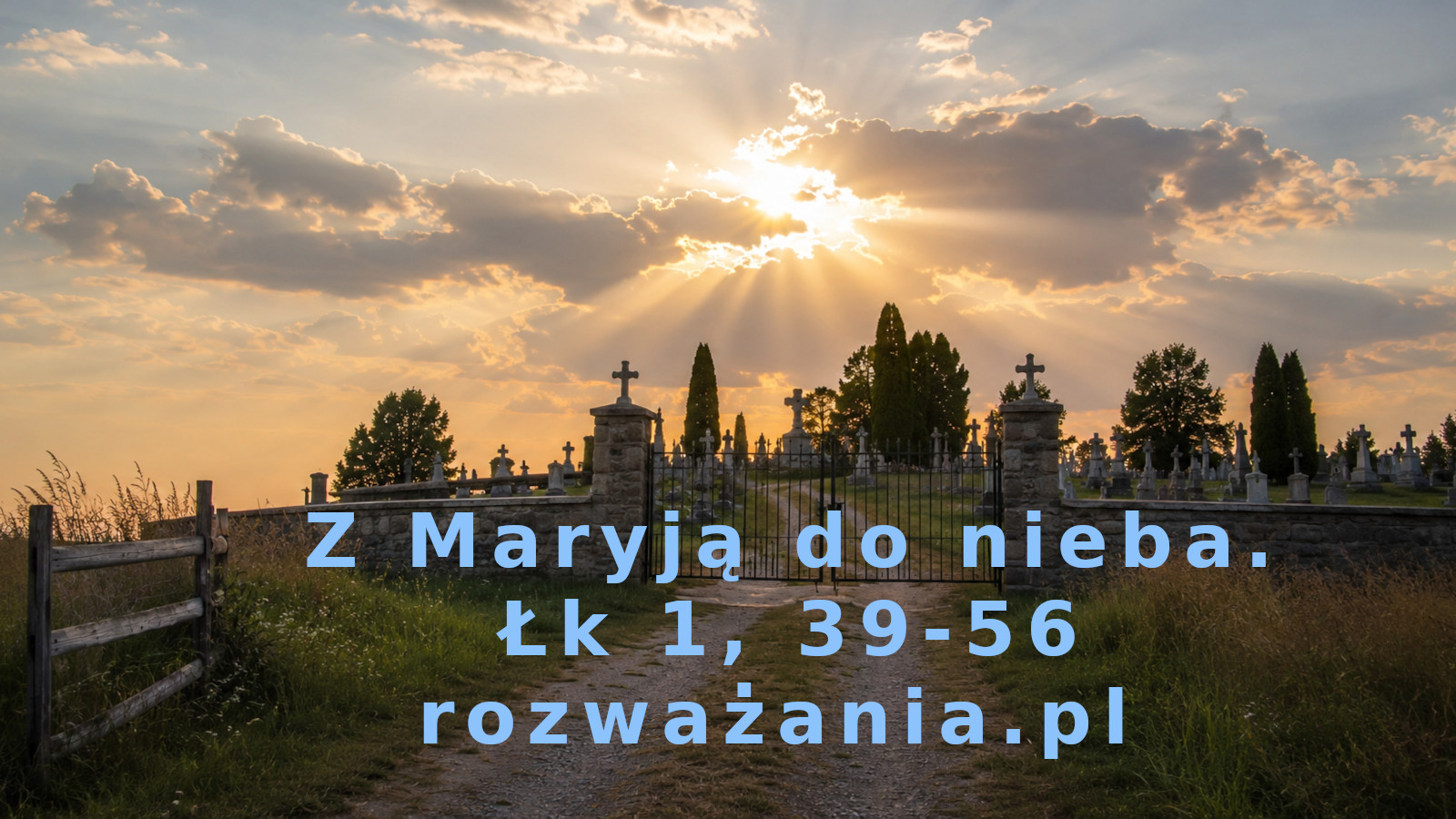 Z Maryją do nieba.