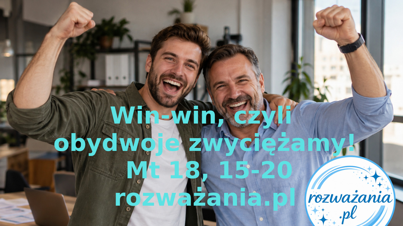 Win-win, czyli obydwoje zwyciężamy! – ilustracja do rozważania biblijnego na 6 września 2026 – Mt 18, 15-20