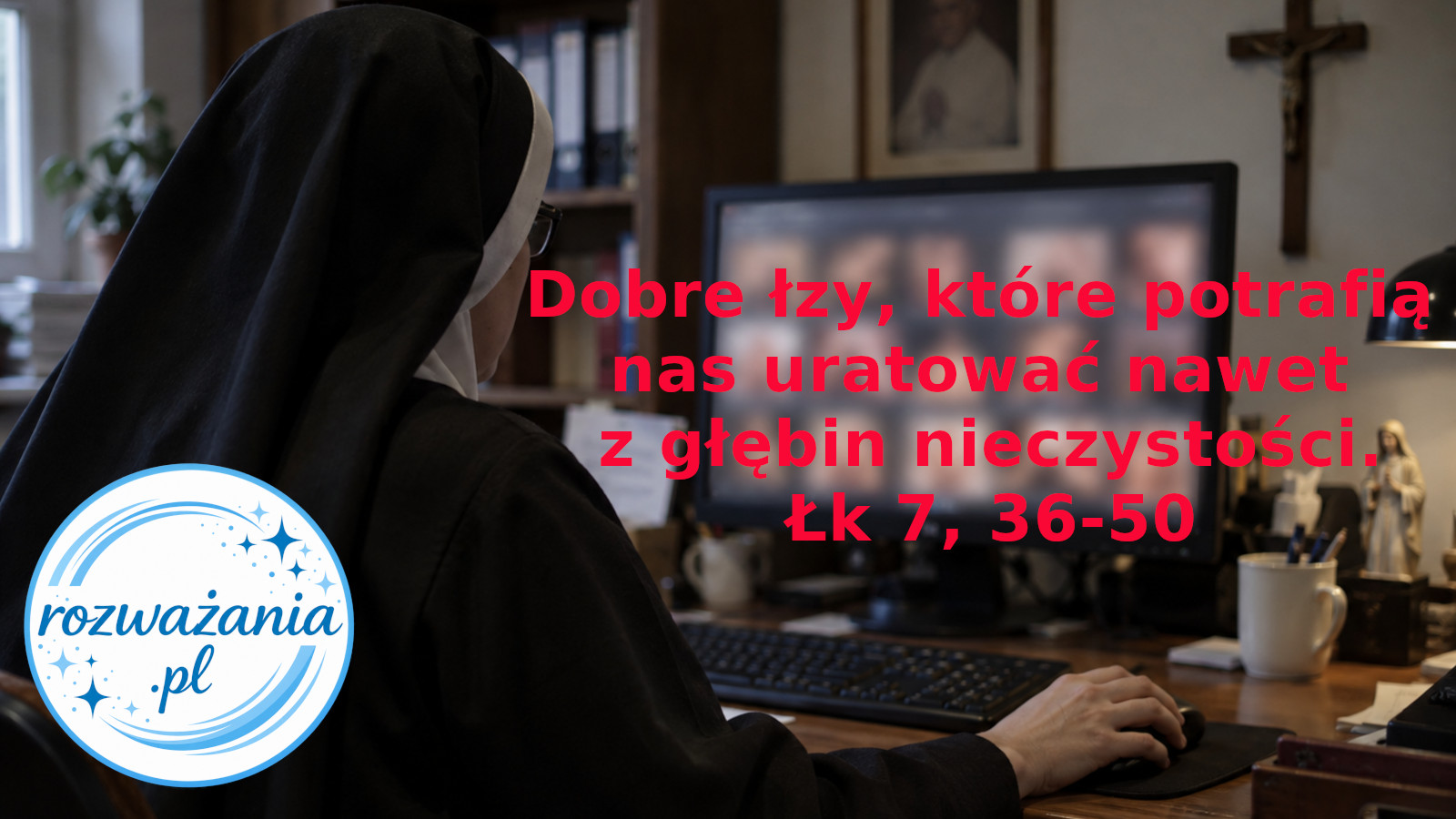 Dobre łzy, które potrafią nas uratować nawet z głębin nieczystości. – ilustracja do rozważania biblijnego na 17 września 2026 – Łk 7, 36-50
