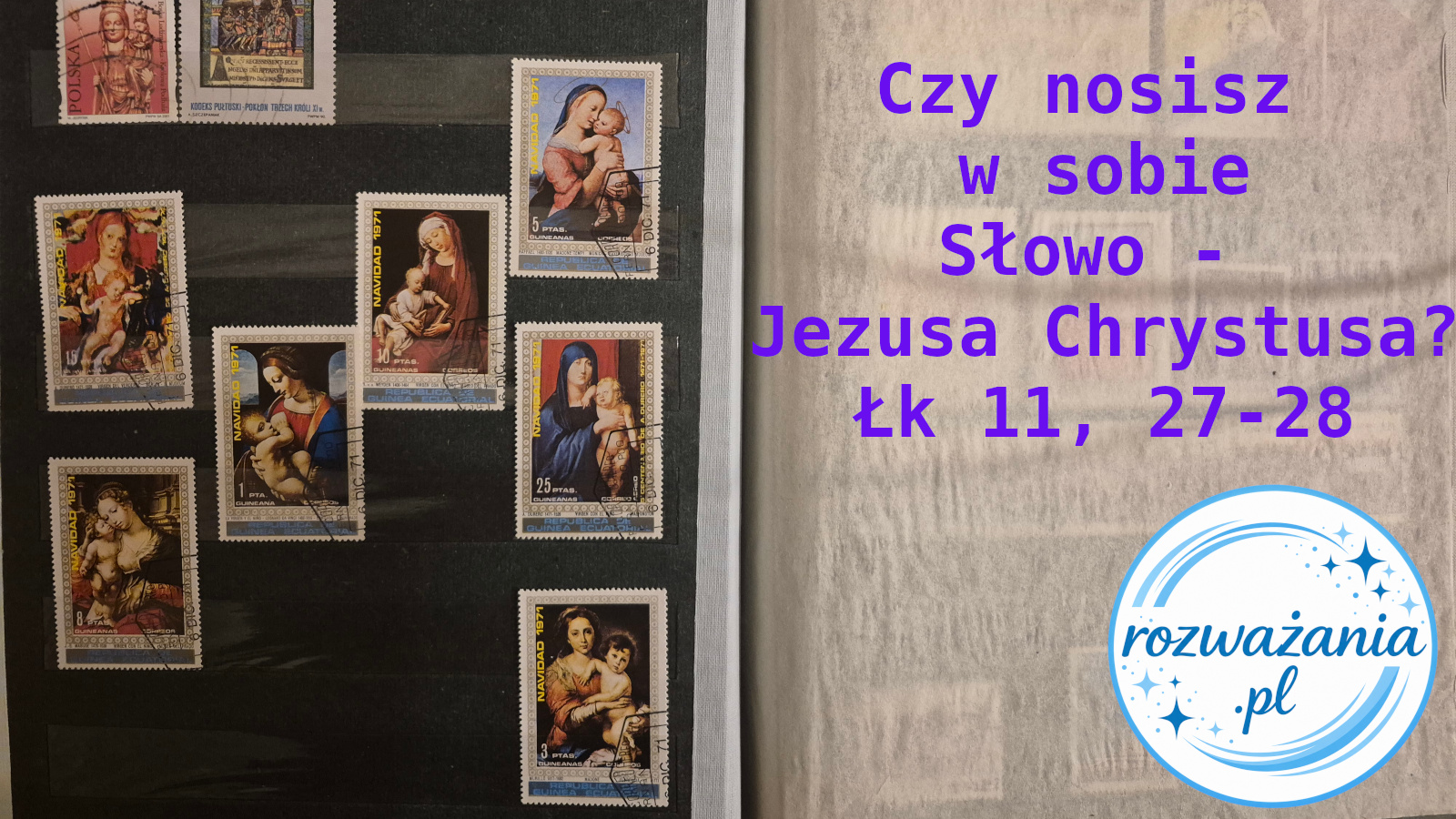 Czy nosisz w sobie Słowo - Jezusa Chrystusa. – ilustracja do rozważania biblijnego na 10 października 2026 – Łk 11, 27-28