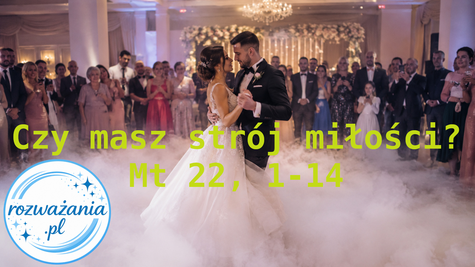 Czy masz strój miłości? – ilustracja do rozważania biblijnego na 11 października 2026 – Mt 22, 1-14