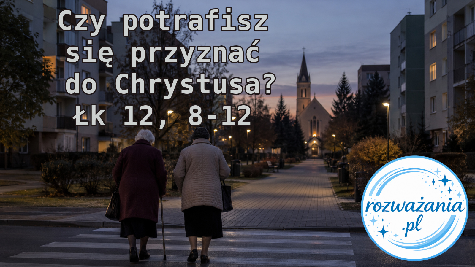 Czy potrafisz się przyznać do Chrystusa? – ilustracja do rozważania biblijnego na 17 października 2026 – Łk 12, 8-12