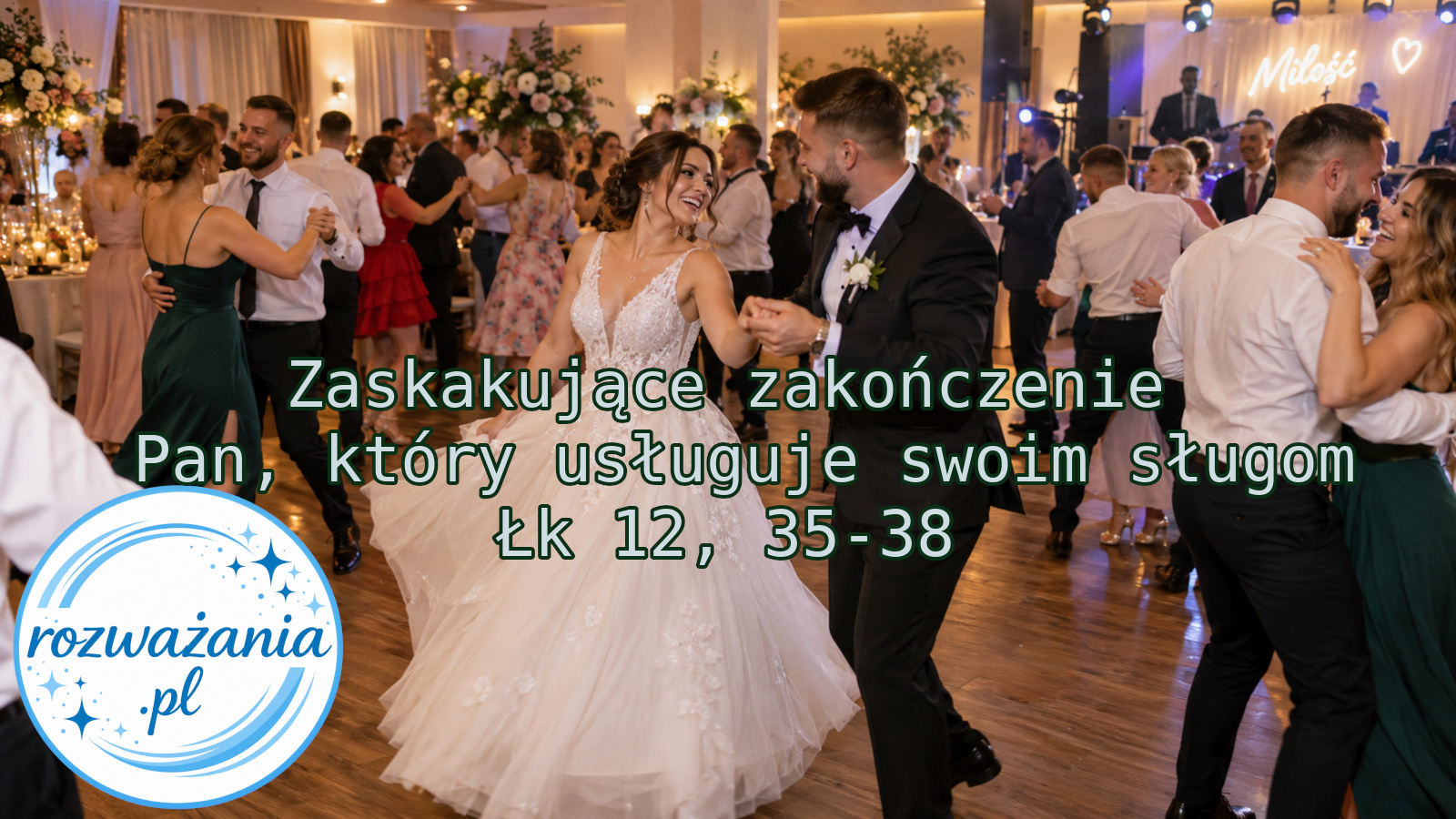 Zaskakujące zakończenie - Pan, który usługuje swoim sługom – ilustracja do rozważania biblijnego na 20 października 2026 – Łk 12, 35-38